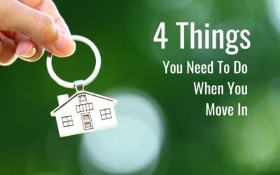 4 Things you should do when you move into a New Home